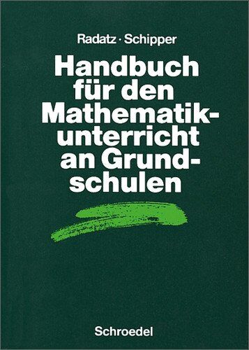 Hendrik Radatz - Handbücher Mathematik: Handbuch für den Mathematikunterricht an Grundschulen (Handbücher für den Mathematikunterricht) - Preis vom 11.10.2026 03:10:56 h