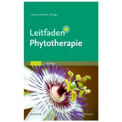 Leitfaden Phytotherapie, Fachbücher von Heinz Schilcher, Tankred Wegener, Susanne Kammerer