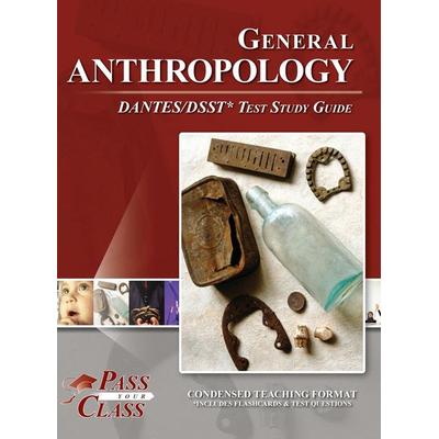 General Anthropology DANTES / DSST Test Study Guide, Gebundene Ausgabe von Passyourclass, Breely Crush Publishing