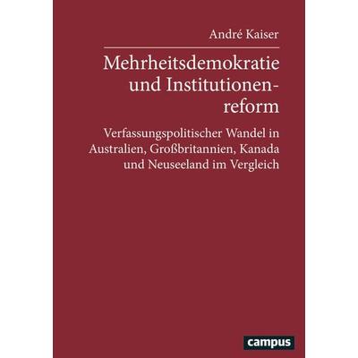 Mehrheitsdemokratie und Institutionenreform, Taschenbuch von André Kaiser, Campus, 978-3-593-37118-4