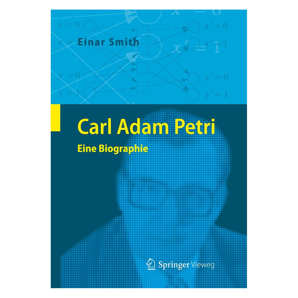 Springer Carl Adam Petri (Deutsch, Hardcover, Einar Smith) (9783642402210)