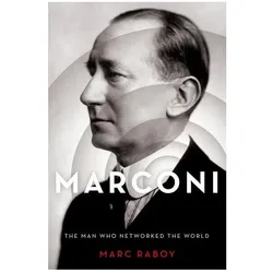 Marconi, Biografien von Marc Raboy