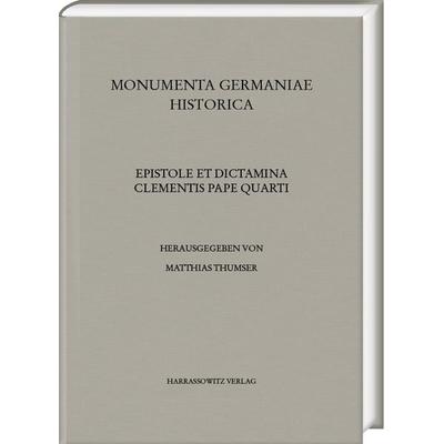 Epistole et dictamina Clementis pape quarti -- Das Spezialregister Papst Clemens’ IV. (1265–1268), Set von Matthias Thumser, Harrassowitz,