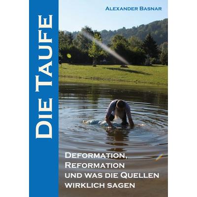 Die Taufe, Taschenbuch von Alexander Basnar, BoD – Books on Demand, 978-3-695-71268-7