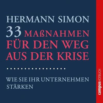 33 Maßnahmen für den Weg aus der Krise - Hermann Simon, Audio, 9783593408750