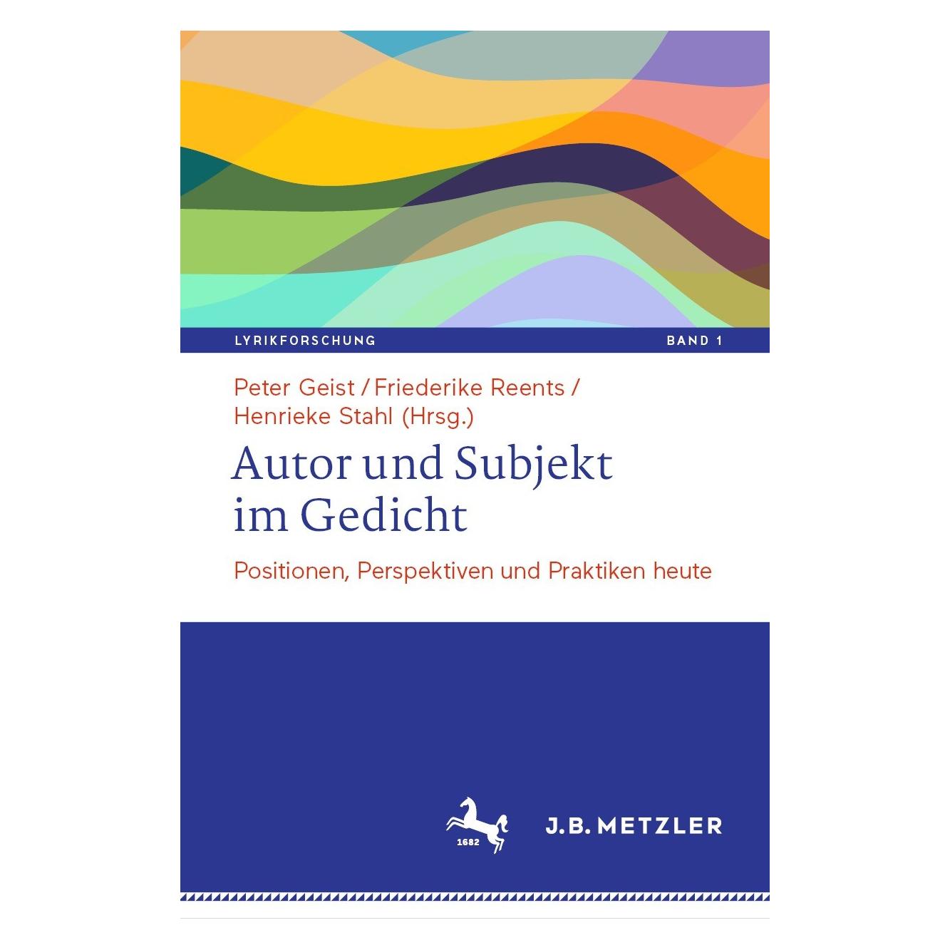Springer Autor und Subjekt im Gedicht (Deutsch, Hardcover, Friederike Reents, Henrieke Stahl, Peter Geist) (9783662623206)