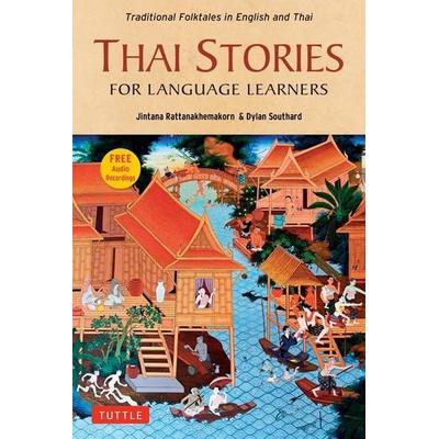 Thai Stories for Language Learners, Taschenbuch von Jintana Rattanakhemakorn,Dylan Southard, Pan macmillan Ltd., 978-0-8048-5378-1