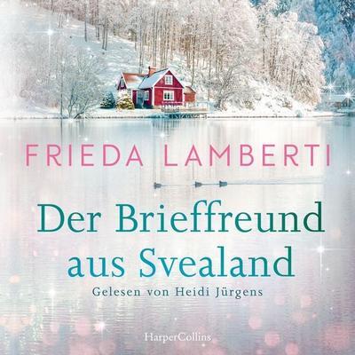 Der Brieffreund aus Svealand - Frieda Lamberti, Audio, 9783365014097