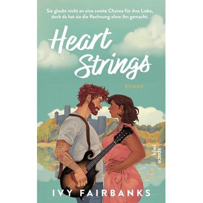 Heart Strings, Taschenbuch von Ivy Fairbanks, Kiepenheuer & Witsch, 978-3-462-01199-9