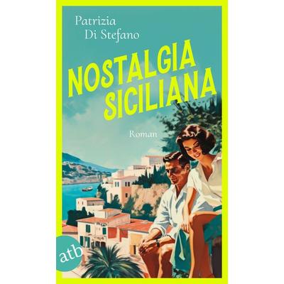 Nostalgia Siciliana, Taschenbuch von Patrizia Di Stefano, Aufbau TB