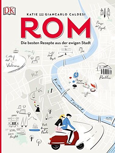 Caldesi, Katie und Giancarlo - Rom: Die besten Rezepte aus der ewigen Stadt - Preis vom 09.10.2026 07:28:09 h