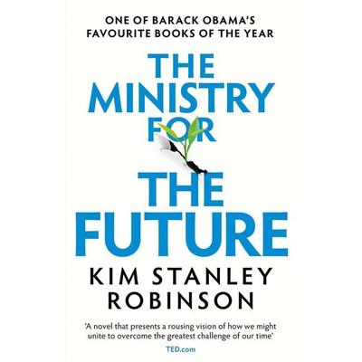 The Ministry for the Future, Taschenbuch von Kim Stanley Robinson, Little, Brown Book Group, 978-0-356-50886-3