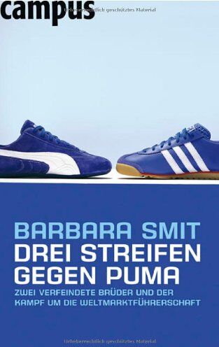 Barbara Smit - Drei Streifen gegen Puma: Zwei verfeindete Brüder im Kampf um die Weltmarktführerschaft - Preis vom 19.10.2026 19:33:35 h
