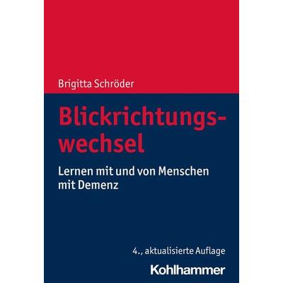 Blickrichtungswechsel, Taschenbuch von Brigitta Schröder, Kohlhammer, 978-3-17-037154-5