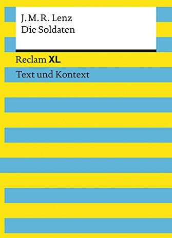 Lenz, Jakob Michael Reinhold - Lenz, J. M. R.: Die Soldaten: Reclam XL - Text und Kontext - Preis vom 17.10.2026 19:25:27 h