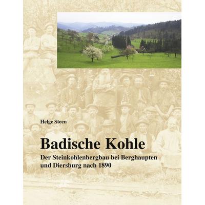 Badische Kohle, Taschenbuch von Helge Steen, BoD – Books on Demand, 978-3-8334-3326-9