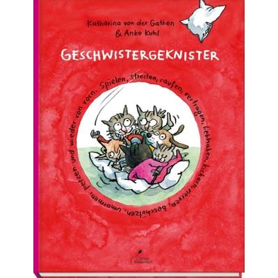 Geschwistergeknister, Gebundene Ausgabe von Katharina der Gathen, Klett Kinderbuch, 978-3-95470-329-6