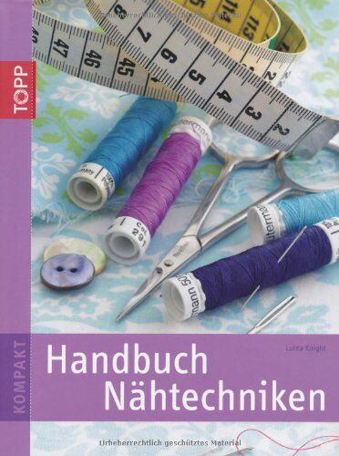 Lorna Knight - Handbuch Nähtechniken - Preis vom 30.09.2026 22:30:23 h