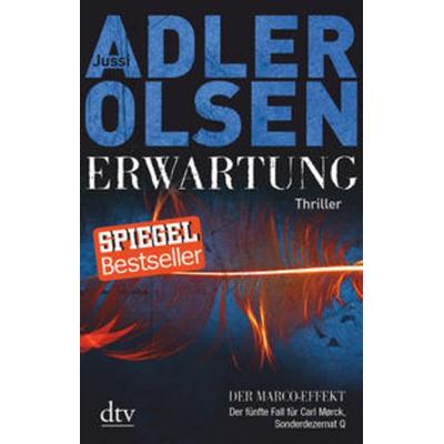 Erwartung / Carl Mørck - Sonderdezernat Q Bd. 5, Gebundene Ausgabe von Jussi Adler-Olsen, dtv