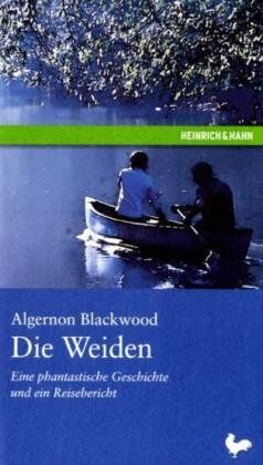 Algernon Blackwood - Die Weiden: Eine phantastische Erzählung und ein Reisebericht - Preis vom 30.09.2026 09:01:18 h
