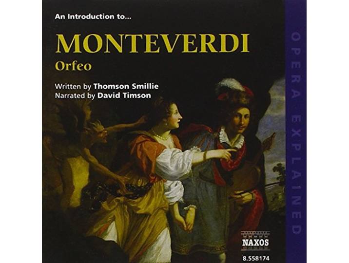 Smillie / Timson - Opera Explained: Monteverdi