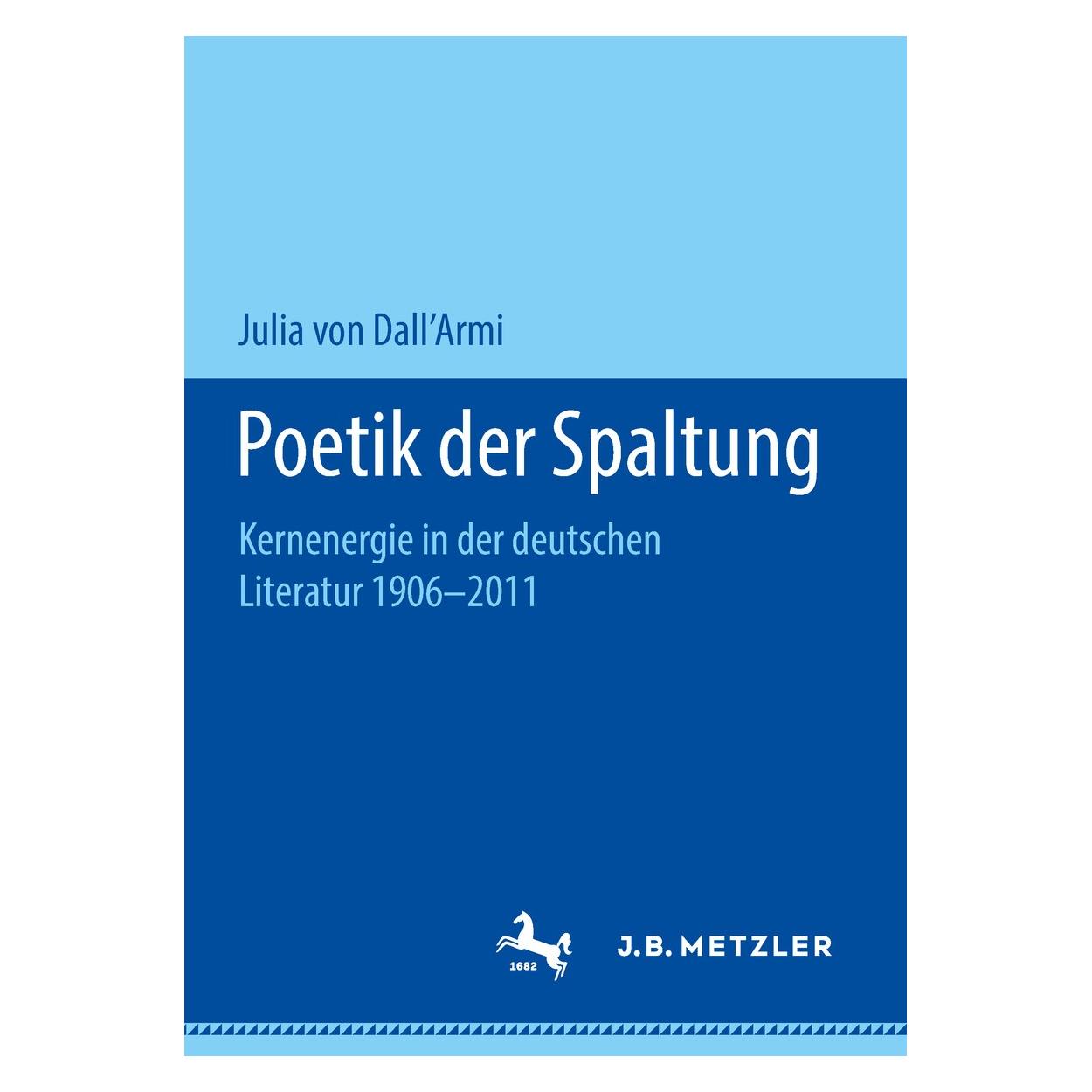 Springer Poetik der Spaltung (Deutsch, Julia von Dall'Armi, 2018) (9783658218102)