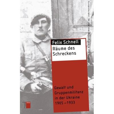 Räume des Schreckens, Taschenbuch von Felix Schnell, Hamburger Edition, HIS, 978-3-86854-244-8