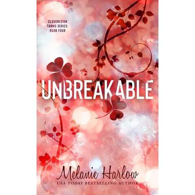 Unbreakable, Taschenbuch von Melanie Harlow, Mh Publishing