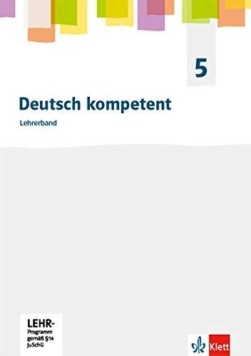 Deutsch kompetent 5. Allgemeine Ausgabe Gymnasium: Lehrerausgabe Klasse 5 (Deutsch kompetent. Allgemeine Ausgabe Gymnasium ab 2019) - Preis vom 30.09.2026 09:01:18 h