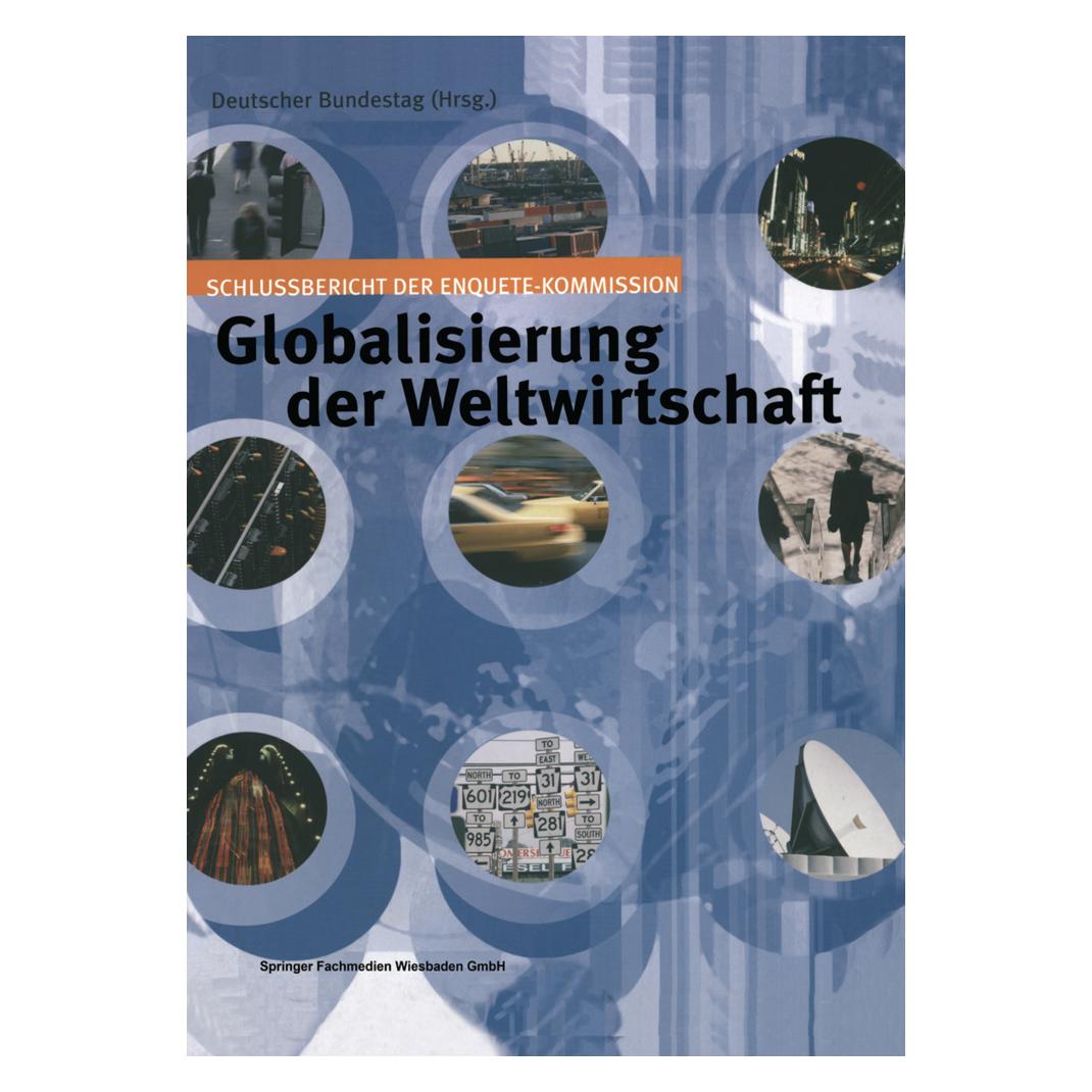 VS Globalisierung der Weltwirtschaft (Deutsch, Softcover, Deutscher Bundestag) (55560479)