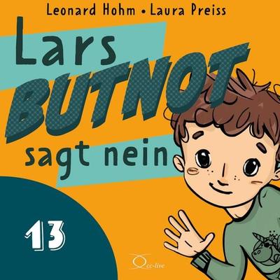 Lars BUTNOT sagt nein - Leonard Hohm,Laura Preiss, Audio, 9783956165993