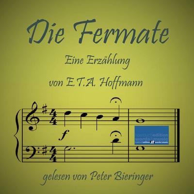 Die Fermate - E.T.A. Hoffmann, Audio, 9783695626670