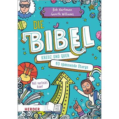 Die Bibel kreuz und quer, Gebundene Ausgabe von Bob Hartman, Herder, 978-3-451-70930-2