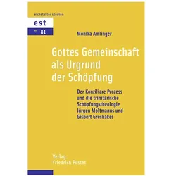 Amlinger:Gottes Gemeinschaft als Urgrun, Fachbücher von Monika Amlinger