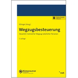 Wegzugsbesteuerung, Fachbücher von Nico H. Burki, Roland Fugger, Gerald Brix, Sabine Hellwege, Jochen Ettinger