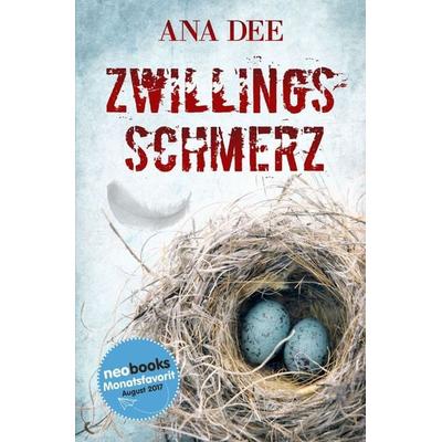 Zwillingsschmerz, Taschenbuch von Ana Dee, Epubli, 978-3-7450-1427-3