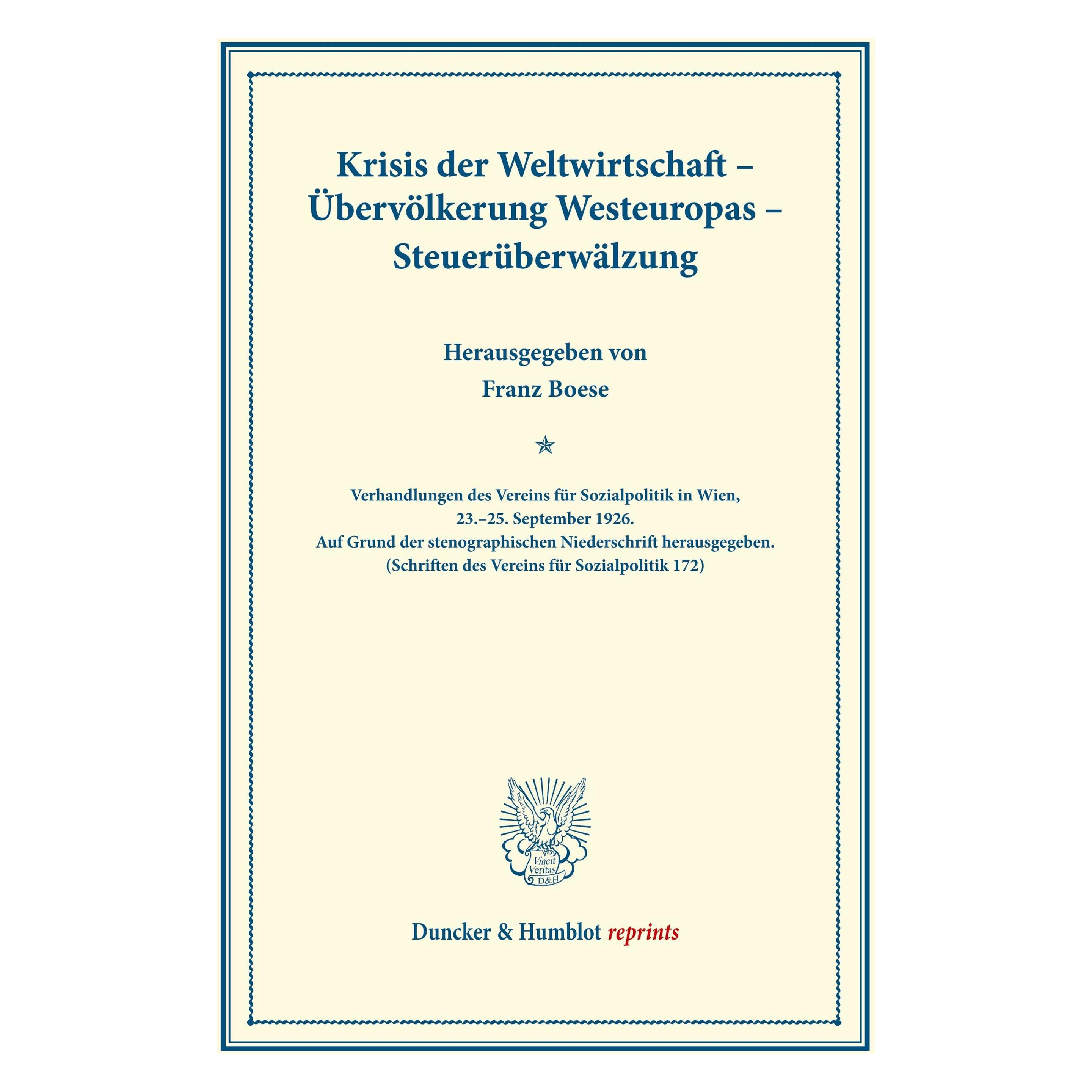 Duncker & Humblot Krisis der Weltwirtschaft - Übervölkerung Westeuropas - Steuerüberwälzung. (Deutsch, Softcover, Franz Boese) (55827707)
