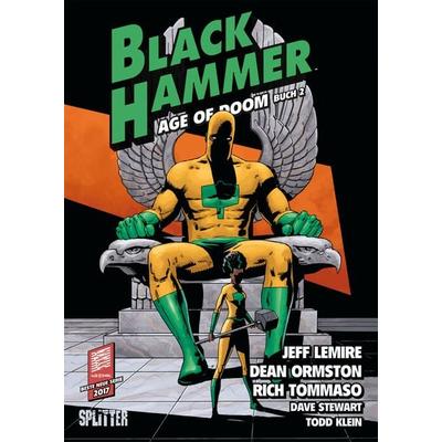 Black Hammer. Band 4, Gebundene Ausgabe von Jeff Lemire, Splitter-Verlag, 978-3-96219-042-2