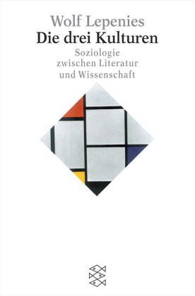 Wolf Lepenies - Die drei Kulturen: Soziologie zwischen Literatur und Wissenschaft - Preis vom 04.10.2026 03:51:26 h