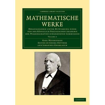 Mathematische Werke, Taschenbuch von Karl Weierstrass, Cambridge Academic, 978-1-108-05916-9