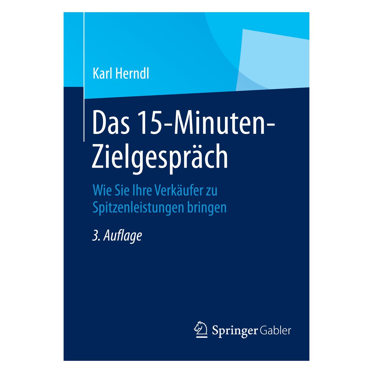 Gabler Das 15-Minuten-Zielgespräch (Deutsch, Softcover, Karl Herndl) (7294542)
