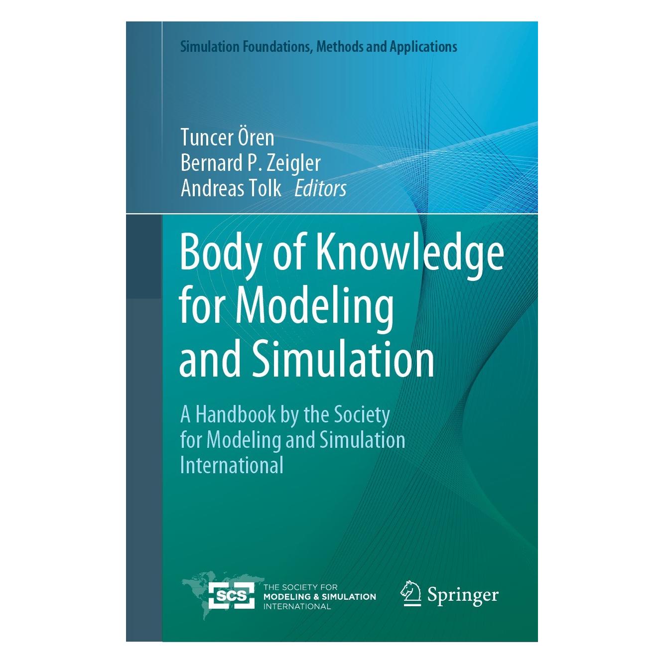 Springer Body of Knowledge for Modeling and Simulation (Englisch, Hardcover, Andreas Tolk, Bernard P. Zeigler, Tuncer Ören) (9783031110849)