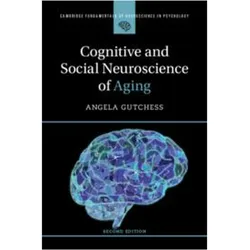 Cognitive and Social Neuroscience of Aging, Fachbücher von Angela Gutchess