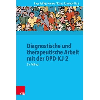 Diagnostische und therapeutische Arbeit mit der OPD-KJ-2, Taschenbuch von , Vandenhoeck + Ruprecht, 978-3-525-45330-8