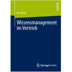 Wissensmanagement im Vertrieb, Fachbücher von Kai Notté