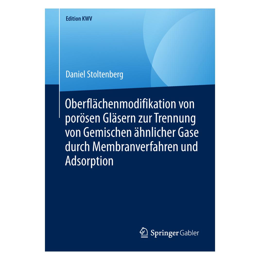 Springer Oberflächenmodifikation von porösen Gläsern zur Trennung von Gemischen ähnlicher Gase durch Membranv (Deutsch, Softcover, Daniel Stoltenberg) (56040813)