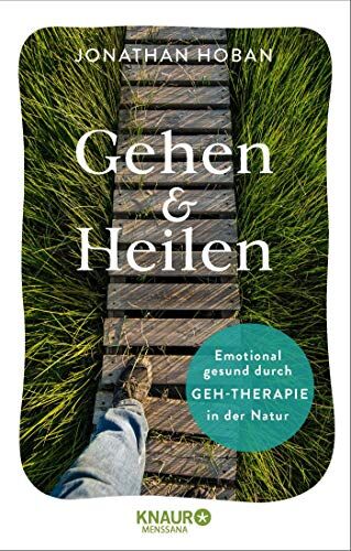 Jonathan Hoban - Gehen & heilen: Emotional gesund durch Geh-Therapie in der Natur - Preis vom 30.09.2026 09:01:18 h