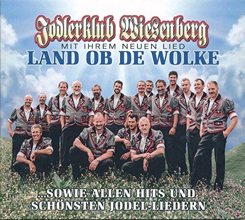 Jodlerklub Wiesenberg - Land Ob de Wolke - Preis vom 04.10.2026 03:51:26 h
