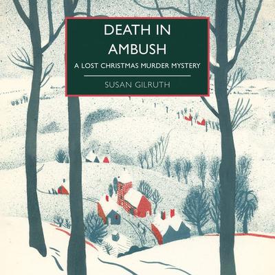 Death in Ambush - Susan Gilruth, Audio, 9781399194136