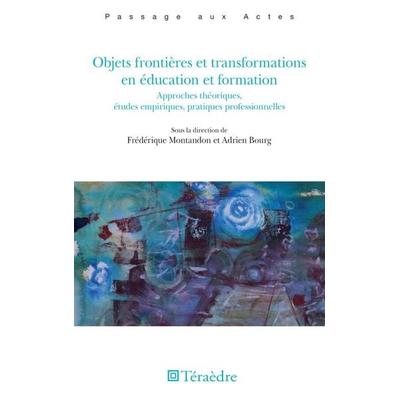 Objets frontières et transformations en éducation et formation, Taschenbuch von Montandon Frederique, Teraedre Ultimate, 978-2-36085-199-7